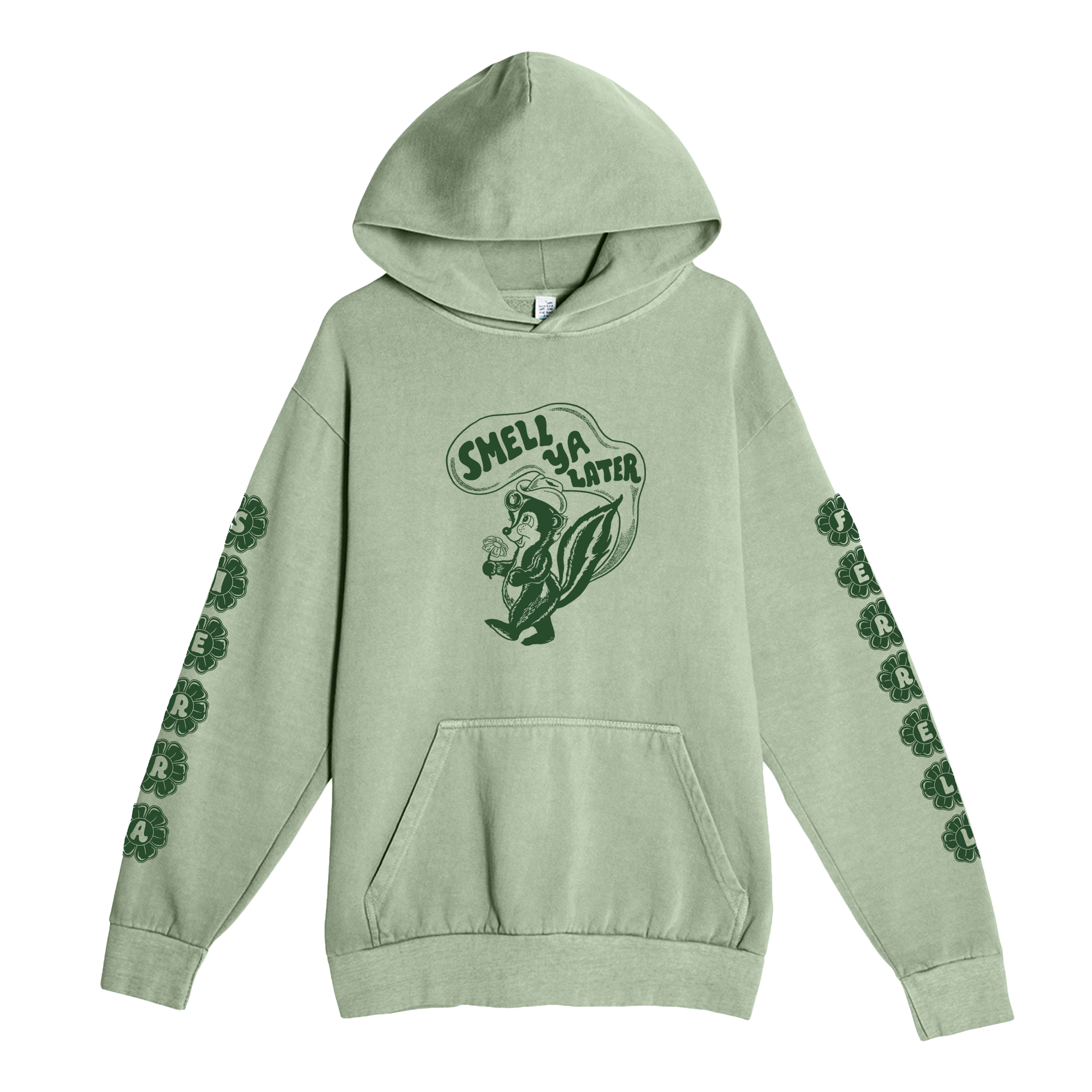 Hoodie Green Smell Ya Later